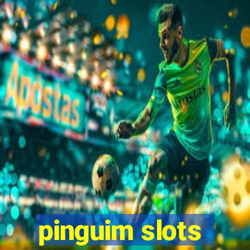 pinguim slots